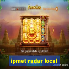 ipmet radar local